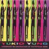 Yukio Yung - A Brainless Deconstruction of the Popular Song